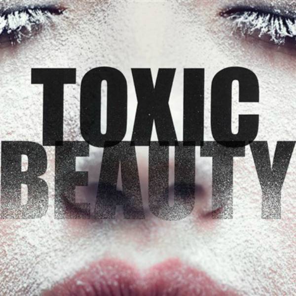 Toxic Beauty:  The Eye Opening Beauty Documentary You Should Watch This Weekend